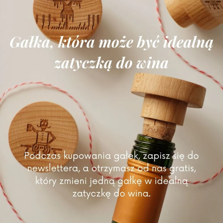 Gałka która może być idealną zatyczką do wina.jpg